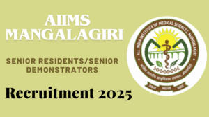 AIIMS Mangalagiri Senior Residents Recruitment 2025