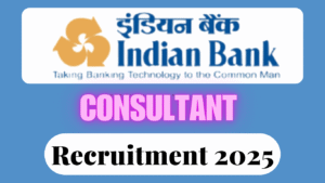 Indian Bank Consultant Recruitment 2025