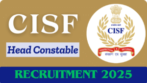 CISF Head Constable Recruitment 2025