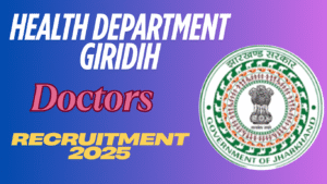 Health Department Giridih Doctors Recruitment 2025