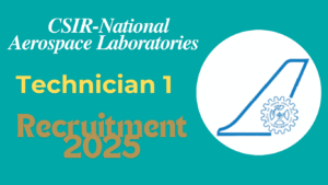 CSIR NAL Technician 1 Recruitment 2025