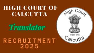 Calcutta High Court Translator Recruitment 2025