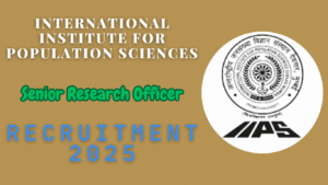 IIPS Senior Research Officer Recruitment 2025