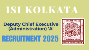ISI Kolkata Deputy Chief Executive Recruitment 2025
