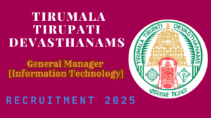TTD General Manager Recruitment 2025