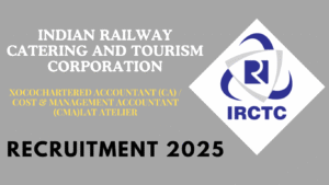 IRCTC CA/CMS Recruitment 2025