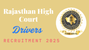 Rajasthan High Court Driver Recruitment 2025 