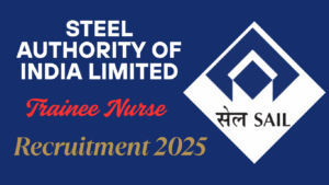 SAIL Trainee Nurse Recruitment 2025