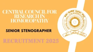 CCRH Senior Stenographer Recruitment 2025