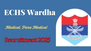 ECHS Wardha Recruitment 2025