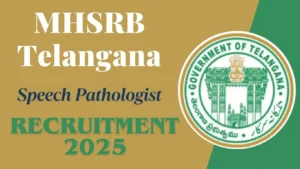 MHSRB Telangana Speech Pathologist Recruitment 2025
