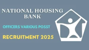 National Housing Bank Officers Recruitment 2025