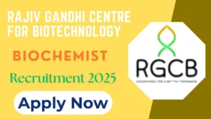 RGCB Biochemist Recruitment 2025