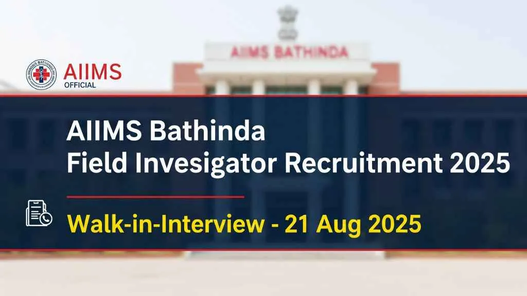 AIIMS Bathinda Field Investigator Recruitment 2025 
